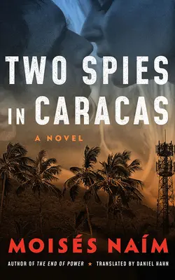 Doi spioni în Caracas - Two Spies in Caracas