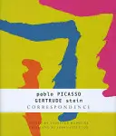 Corespondență - Pablo Picasso și Gertrude Stein - Correspondence - Pablo Picasso and Gertrude Stein