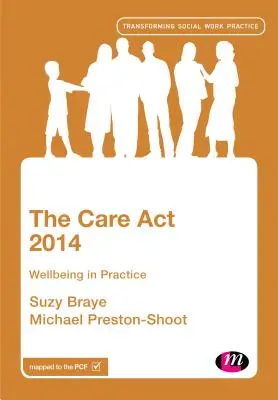 Legea privind îngrijirea 2014: Bunăstarea în practică - The Care ACT 2014: Wellbeing in Practice