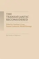 Reconsiderarea transatlantică: Lumea atlantică în criză - The Transatlantic Reconsidered: The Atlantic World in Crisis