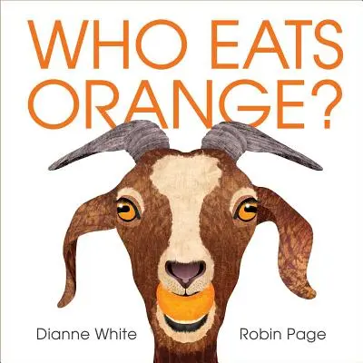 Cine mănâncă portocale? - Who Eats Orange?