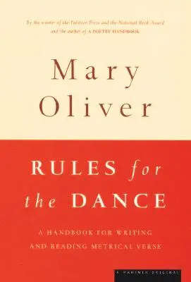 Reguli pentru dans: Un manual pentru scrierea și citirea versurilor metrice - Rules for the Dance: A Handbook for Writing and Reading Metrical Verse