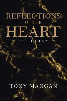 Reflecții ale inimii: În poezie - Reflections of the Heart: In Poetry