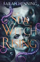 Răsăritul vrăjitoarelor de mare - Sea Witch Rising