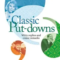 Răstălmăciri clasice - Insulte cu stil - Classic Put-Downs - Insults with style