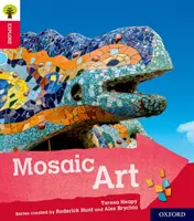 Oxford Reading Tree Explorează cu Biff, Chip și Kipper: Oxford Nivelul 4: Arta mozaicului - Oxford Reading Tree Explore with Biff, Chip and Kipper: Oxford Level 4: Mosaic Art