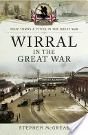 Wirral în Marele Război - Wirral in the Great War