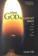 Când Dumnezeu și cancerul se întâlnesc - When God & Cancer Meet