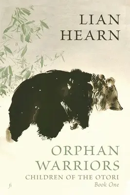 Războinici orfani: Copiii lui Otori: Cartea întâi - Orphan Warriors: Children of the Otori Book One