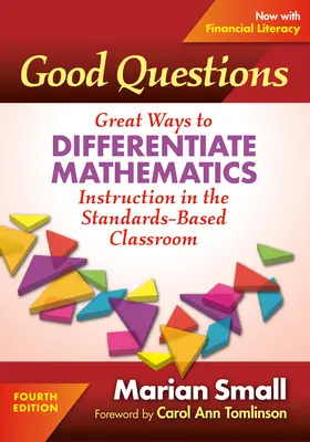 Întrebări bune: Great Ways to Differentiate Mathematics Instruction in the Standards-Based Classroom - Good Questions: Great Ways to Differentiate Mathematics Instruction in the Standards-Based Classroom
