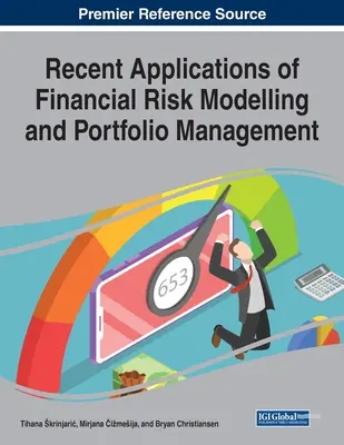 Aplicații recente ale modelării riscurilor financiare și ale gestionării portofoliilor - Recent Applications of Financial Risk Modelling and Portfolio Management
