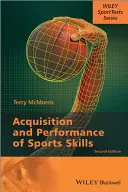 Achiziția și performanța abilităților sportive - Acquisition and Performance of Sports Skills