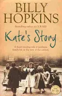 Kate's Story (The Hopkins Family Saga, Book 2) - O poveste sfâșietoare despre viața de familie din nord - Kate's Story (The Hopkins Family Saga, Book 2) - A heartrending tale of northern family life