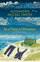În timp de distanță - Și alte poezii - In a Time of Distance - And Other Poems