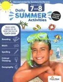 Activități zilnice de vară: Trecerea de la clasa a 7-a la clasa a 8-a, clasele 7-8 - Daily Summer Activities: Moving from 7th Grade to 8th Grade, Grades 7-8
