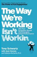Modul în care lucrăm nu funcționează - Way We're Working Isn't Working