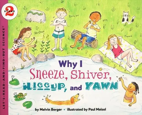 De ce strănut, tremur, hohotesc și casc - Why I Sneeze, Shiver, Hiccup, & Yawn