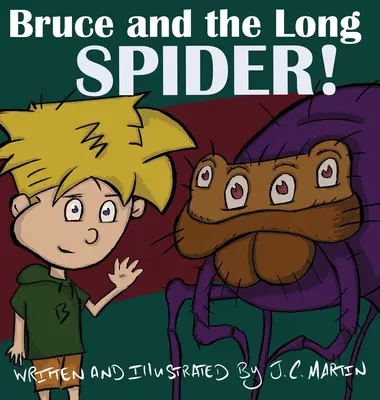 Bruce și păianjenul lung - Bruce and the Long Spider