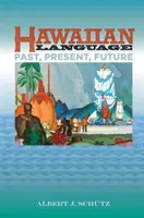 Limba hawaiiană: trecut, prezent, viitor - Hawaiian Language: Past, Present, Future