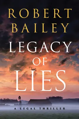 Legacy of Lies: Un thriller juridic - Legacy of Lies: A Legal Thriller