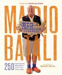 Mario Batali--Big American Cookbook: 250 de rețete preferate din întreaga SUA - Mario Batali--Big American Cookbook: 250 Favorite Recipes from Across the USA