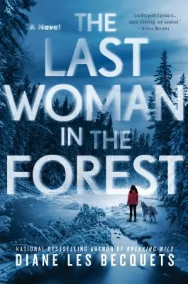 Ultima femeie din pădure (The Last Woman in the Forest) - The Last Woman in the Forest