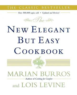 Noua carte de bucate elegantă, dar ușoară - The New Elegant But Easy Cookbook