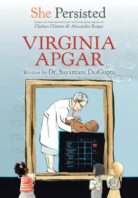 Ea a persistat: Virginia Apgar - She Persisted: Virginia Apgar