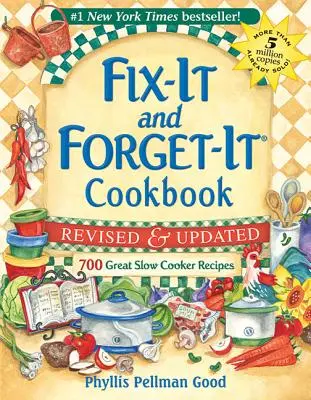 Fix-It and Forget-It revizuită și actualizată: 700 de rețete grozave de gătit lent - Fix-It and Forget-It Revised and Updated: 700 Great Slow Cooker Recipes
