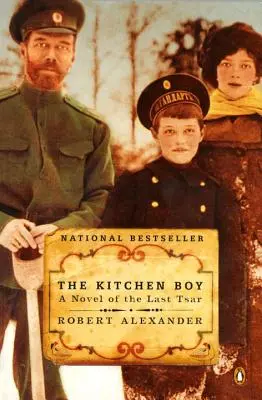 The Kitchen Boy: Un roman al ultimului țar - The Kitchen Boy: A Novel of the Last Tsar