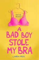 Un băiat rău mi-a furat sutienul - A Bad Boy Stole My Bra