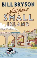 Notes From A Small Island - Călătorie prin Marea Britanie - Notes From A Small Island - Journey Through Britain
