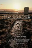 După dans: Povestiri alese de Iain Crichton Smith - After the Dance: Selected Stories of Iain Crichton Smith