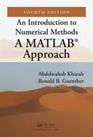 An Introduction to Numerical Methods: A Matlab(r) Approach, Fourth Edition