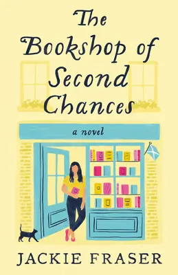 Librăria celei de-a doua șanse (The Bookshop of Second Chances) - The Bookshop of Second Chances