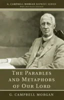 Parabolele și metaforele Domnului nostru - The Parables and Metaphors of Our Lord
