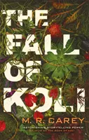 Fall of Koli - Trilogia Rampart, Cartea 3 - Fall of Koli - The Rampart Trilogy, Book 3