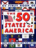 Prima mea carte a celor 50 de state ale Americii: Cu hărți, date și fapte amuzante! - My First Book of the 50 States of America: With Maps, Dates and Fun Facts!