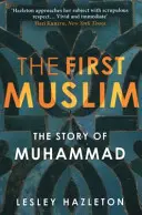 Primul musulman - Povestea lui Mahomed - First Muslim - The Story of Muhammad
