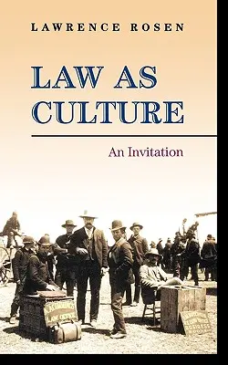 Dreptul ca cultură: O invitație - Law as Culture: An Invitation