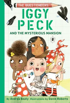 Iggy Peck și conacul misterios - Iggy Peck and the Mysterious Mansion