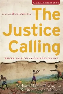 Chemarea justiției: Unde pasiunea întâlnește perseverența - The Justice Calling: Where Passion Meets Perseverance