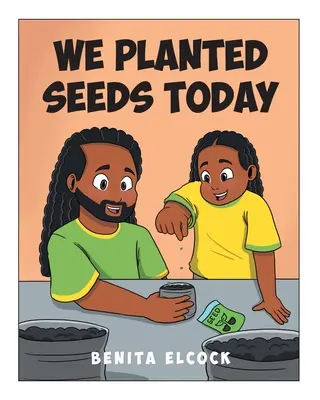 Astăzi am plantat semințe - We Planted Seeds Today