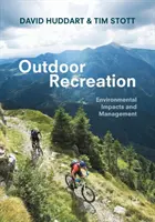 Recreere în aer liber: Impactul asupra mediului și gestionarea acestuia - Outdoor Recreation: Environmental Impacts and Management
