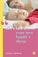 Să vorbim despre somnul noii dvs. familii - Let's Talk about Your New Family's Sleep