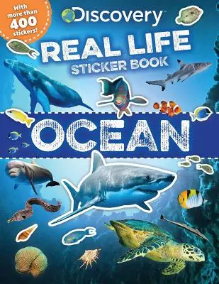 Cartea de abțibilduri Discovery Real Life: Ocean - Discovery Real Life Sticker Book: Ocean