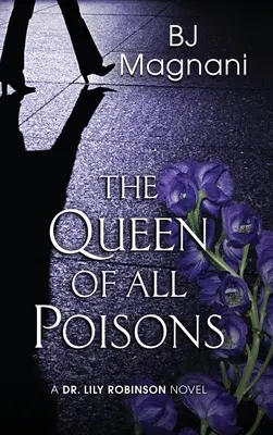 Regina tuturor otrăvurilor - The Queen of All Poisons