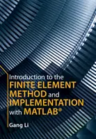 Introducere în metoda elementelor finite și implementare cu Matlab(r) - Introduction to the Finite Element Method and Implementation with Matlab(r)