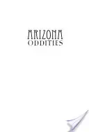 Ciudățenii din Arizona: Țara anomaliilor și a tamalelor - Arizona Oddities: Land of Anomalies and Tamales