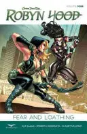 Robyn Hood, Volumul 4: Frică și dezgust - Robyn Hood, Volume 4: Fear & Loathing